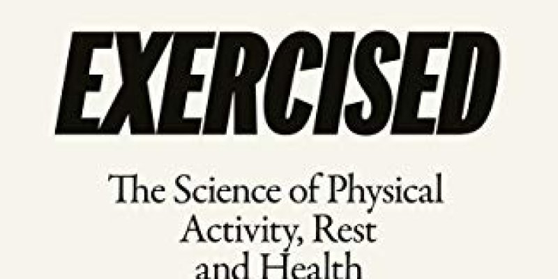 Book Review - Exercised by Daniel Lieberman